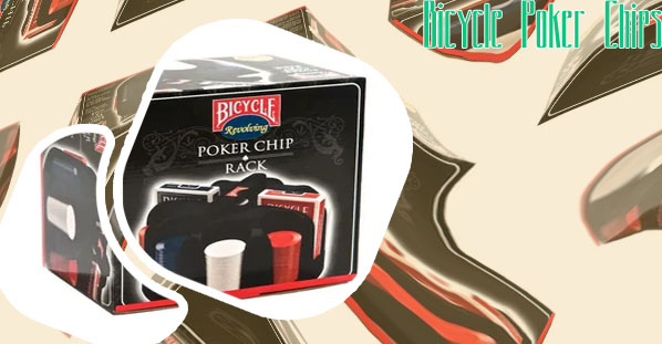 Bicycle poker chips